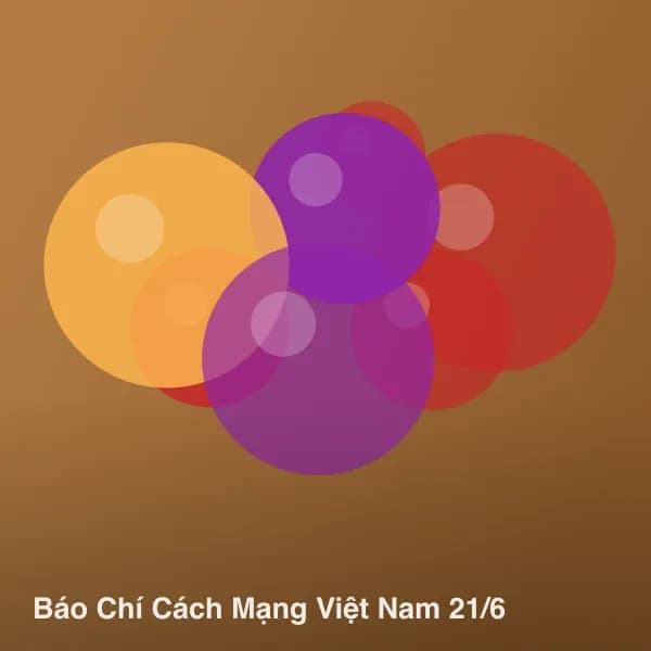 Báo Chí Cách Mạng Việt Nam 21/6 – Hiền Organic